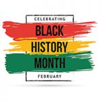 Paint swipes of red, yellow, and green, behind the words "Celebrating Black History Month February" in black capital letters