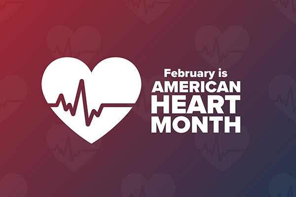 white text reading "February is American Heart Month" next to a white heart with an electric heartbeat wave through it, on a red and purple gradient background