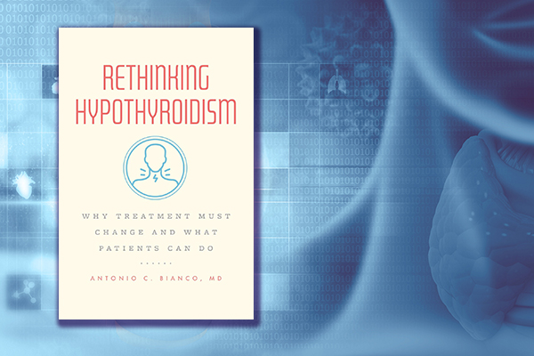 Book cover for "Rethinking Hypothyroidism" by Dr Antonio Bianco on a blue background with an illustration of the neck and thyroid.
